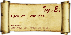 Tyroler Evariszt névjegykártya